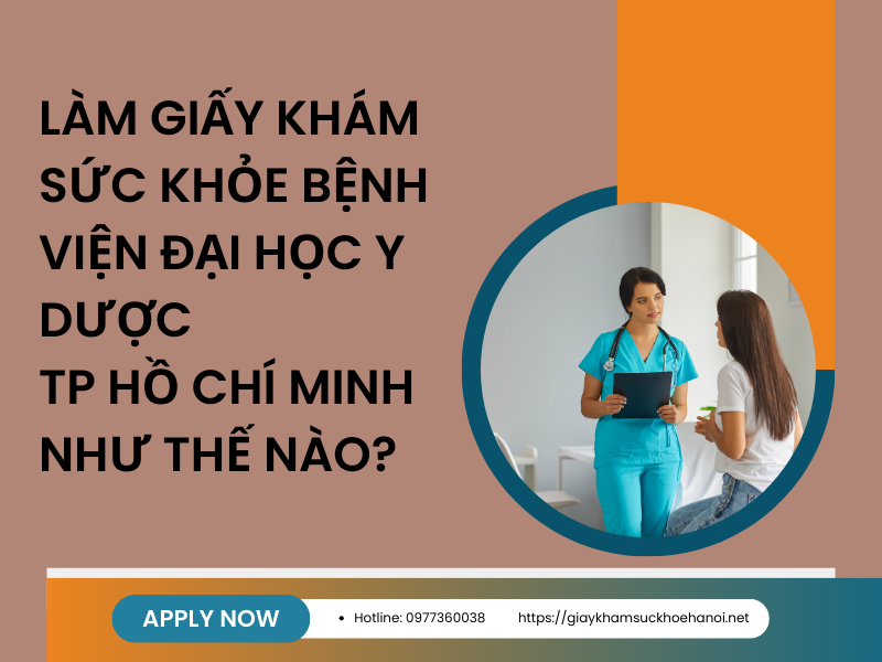 Dịch vụ làm giấy khám sức khỏe bệnh viện Đại học Y dược TP Hồ Chí Minh