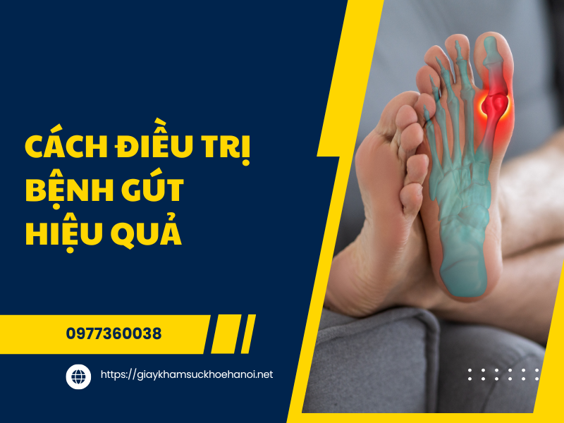 Bệnh gút là gì? Nguyên nhân, triệu chứng và cách điều trị hiệu quả