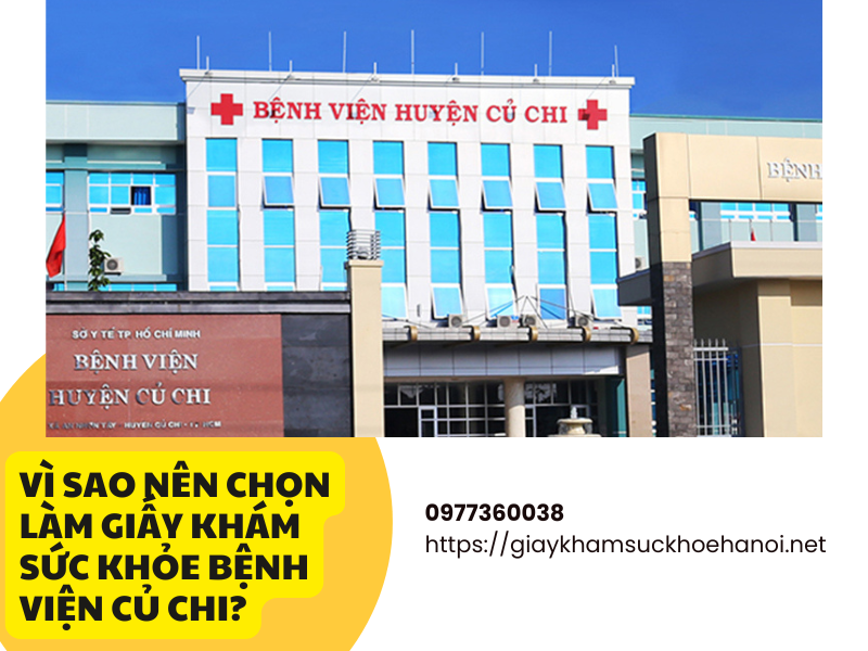 Giấy khám sức khỏe bệnh viện Củ Chi: thông tin cần biết!