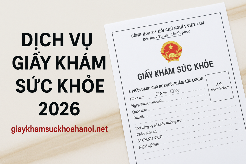 Dịch vụ giấy khám sức khỏe 2026