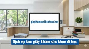 Dịch vụ làm giấy khám sức khỏe đi học